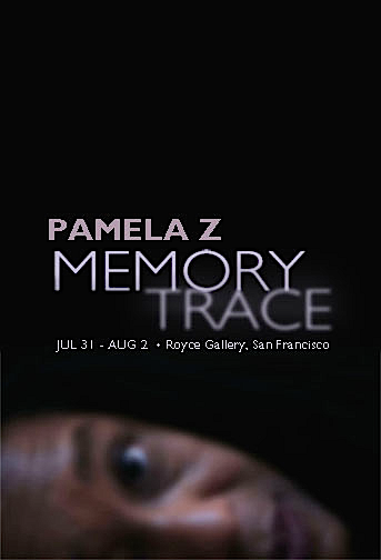 Pamela Z's Memory Trace